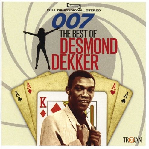 Image of 007: The Best of Desmond Dekker