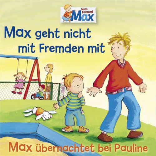 Image of 02: MAX GEHT NICHT M. FREMDEN/ÜBERNACHTET PAULINE