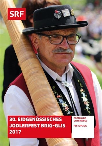 Image of 30. Eidgenössisches Jodlerfest Brig-Glis 2017 D