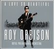 A-Love-So-Beautiful-Roy-Orbison-The-Royal-Philh-2020-CD