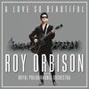 A-Love-So-Beautiful-Roy-Orbison-The-Royal-Philh-2021-Vinyl