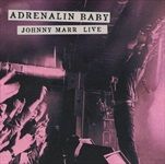 ADRENALIN-BABYJOHNNY-MARR-LIVE-12782-CD