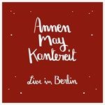 ANNENMAYKANTEREIT-FREUNDE-LIVE-IN-BERLIN-CD-6455-Vinyl