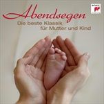 Abendsegen-Die-beste-Klassik-fuer-Mutter-und-Kind-11831-CD
