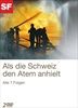 Als-die-Schweiz-den-Atem-anhielt-1428-DVD-D