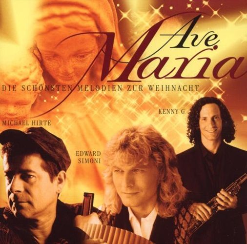 Ave Maria - Die schönsten Melodien zur Weihnacht