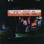 DONT-SHOOT-ME-IM-ONLY-THE-PIANO-PLAYER-VINYL-776-Vinyl