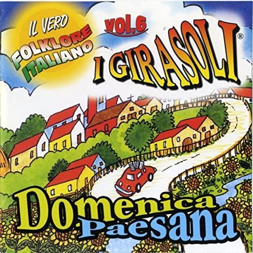 Domenica Paesana: IL Vero Folklore Italiano Vol. 6
