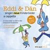 Eddi-Daen-singen-neue-Kinderlieder-a-cappella-Vo-14769-CD