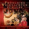 FROHLICHE-WEIHNACHTEN-ZUHAUSE-338-CD
