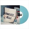 Forever-Now-LP-100-Vinyl