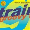 Groovy-Train-16-MaxiSingleVinyl