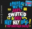 HEY-HEY-HEY-POP-ANOTHER-BOTTLE2TRACK-10216-SingleCD