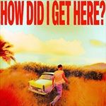 How-Did-I-Get-Here-Clear-LP-14-Vinyl
