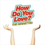 How-Do-You-Love-6149-CD