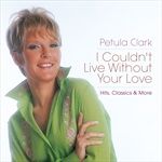 I-Couldnt-Live-Without-Your-LoveHitsClassics--2578-CD
