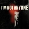 Im-Not-Anyone-7-Vinyl