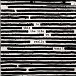 Is-This-The-Life-We-Really-Want-1026-Vinyl