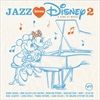 JAZZ-LOVES-DISNEY-2-A-KIND-OF-MAGIC-11-Vinyl