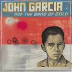 JOHN-GARCIA-AND-THE-BAND-O-3071-CD