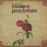 JOURNEYS-IN-MODERN-JAZZ-BRITAIN-1961-1973-25-CD