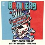 Jolly-Good-FellasBest-of-Broilers-19942024-41-Vinyl