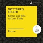 Keller-Romeo-und-Julia-auf-dem-Dorfe-Reclam-Hoerb-2123-CD