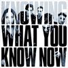 Knowing-What-You-Know-Now-2415-CD