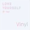 LOVE-YOURSELF-HER-VINYL-12-Vinyl