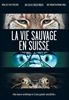 La-Vie-Sauvage-En-Suisse-1141-DVD-F