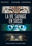 La-Vie-Sauvage-En-Suisse-1141-DVD-F