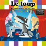 Le-Loup-qui-voulait-faire-son-spectacle-45-CD