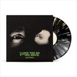 Love-You-So-Fing-Much-Ltd-Edt-124-Vinyl