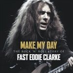 Make-My-DayThe-RocknRoll-Story-of-Eddie-Clarke-50-CD
