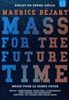 Mass-For-The-Future-Time-6184-DVD