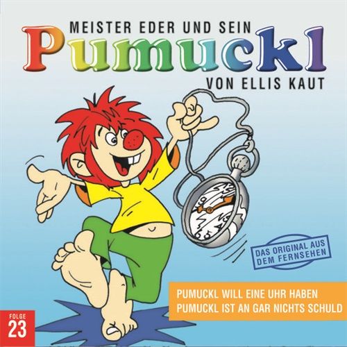 Image of 23:PUMUCKL WILL EINE UHR HABEN/PUMUCKL IST AN GAR