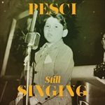 Pesci-Still-Singing-652-CD