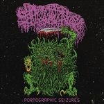 Pornographic-Seizures-EP-Reissue-2021-53-Vinyl