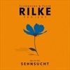 Rilke-Projektdas-ist-die-SEHNSUCHT-20-CD