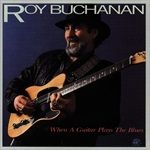 Roy-Buchanan-When-a-Guitar-Plays-The-Blues-CD