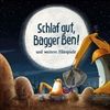 Schlaf-gut-Bagger-Ben-und-weitere-Hoerspiele-52-CD