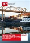 Schweiz-aktuell-Drehscheibe-Rheinhafen-111-DVD-D