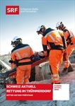 Schweiz-aktuell-Rettung-im-Truemmerdorf-357-DVD-D