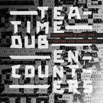 TEATIME-DUB-ENCOUNTERS-12-INCH-EP-2408-Vinyl