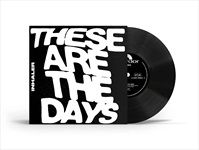 THESE-ARE-THE-DAYS-7-VINYL-15-Single