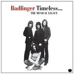 TIMELESS-THE-MUSICAL-LEGACY-OF-BADFINGER-6513-CD