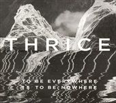TO-BE-EVERYWHERE-IS-TO-BE-NOWHERE-13634-CD