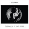 TO-BRING-YOU-MY-LOVE-DEMOS-CD-5245-CD