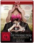 The-Stalking-Dead-Mein-kopfloser-Ex-BR-4321-Blu-ray-D