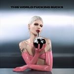This-World-Fucking-Sucks-64-Vinyl